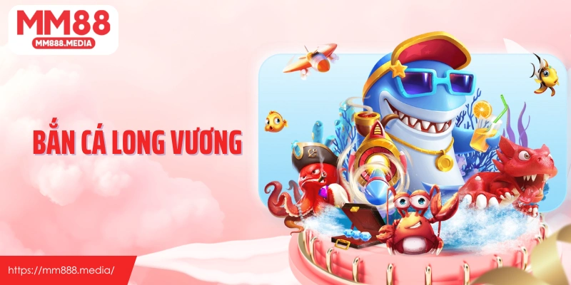 Bắn Cá Long Vương Thumb