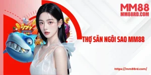 Thợ Săn Ngôi Sao MM88 Avatar
